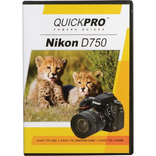 QuickPro DVD: Nikon D750 Instructional Camera Guide