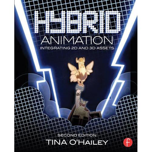 Focal Press Book: Hybrid Animation: Integrating 2D and 3D Assets