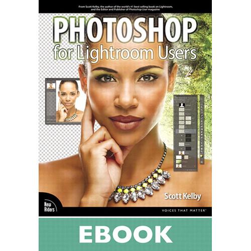 New Riders E-Book: Photoshop for Lightroom Users