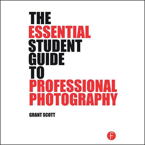 Focal Press Book: The Essential Student Guide to Professional Photography
