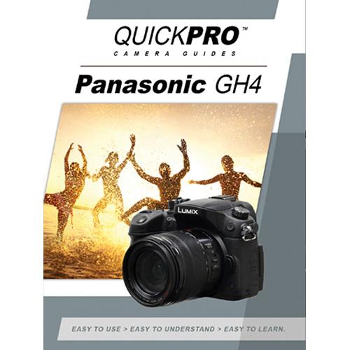 QuickPro DVD: Panasonic GH4 Instructional Camera Guide