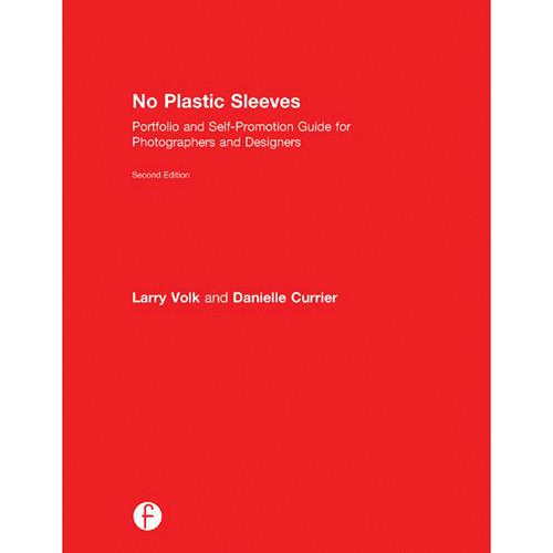 Focal Press Book: No Plastic Sleeves: Portfolio and Self-Promotion Guide for Photographers and Designers