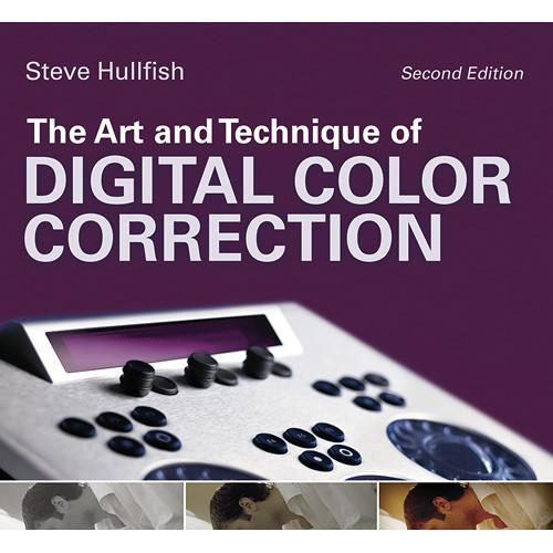 Focal Press The Art and Technique of Digital Color Correction