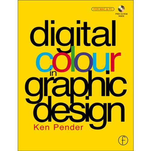 Focal Press Book: Digital Colour in Graphic Design by Ken Pender, Focal, Press, Book:, Digital, Colour, Graphic, Design, by, Ken, Pender