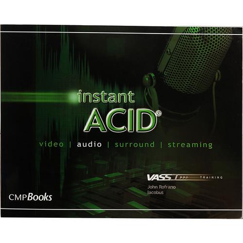 Focal Press Book: Instant ACID by John Rofrano