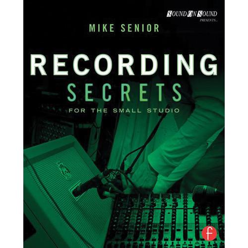 Focal Press Book: Recording Secrets for the Small Studio