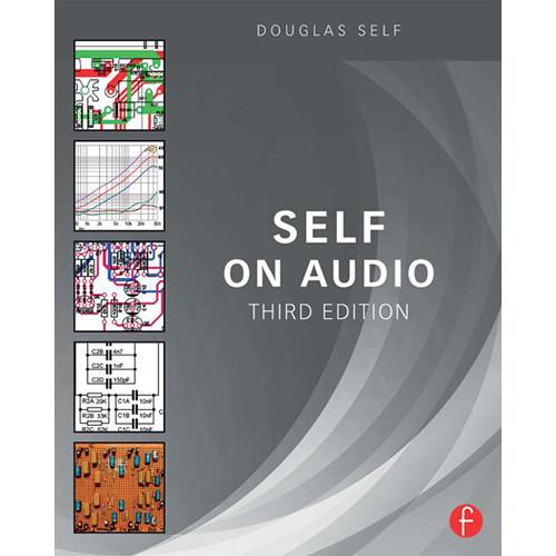 Focal Press Book: Self on Audio - The Collected Audio Design Articles of Douglas Self