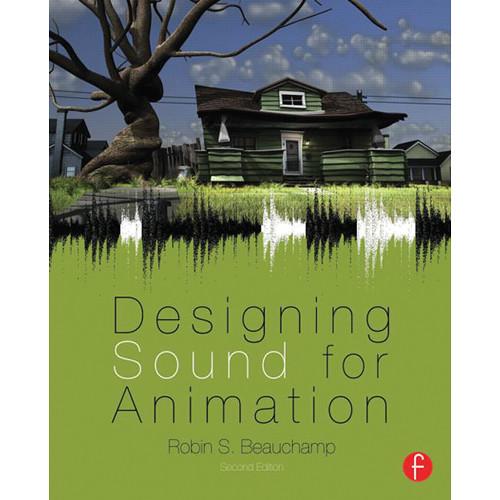 Focal Press Book: Designing Sound for Animation