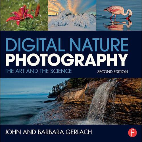 Focal Press Digital Nature Photography: The Art and Science