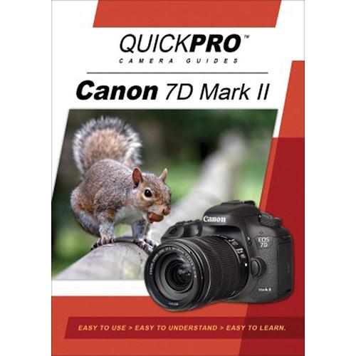 QuickPro DVD: Canon 7D Mark II Instructional Camera Guide