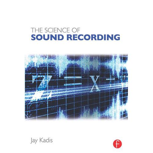 Focal Press Book: The Science of Sound Recording