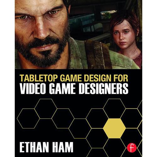 Focal Press Book: Tabletop Game Design for Video Game Designers