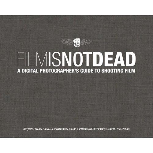 New Riders E-Book: Film Is Not Dead: A Digital Photographer