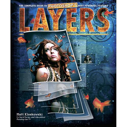 Peachpit Press E-Book: Layers: The Complete Guide to Photoshop
