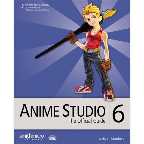 Cengage Course Tech. Book: Anime Studio 6: The Official Guide