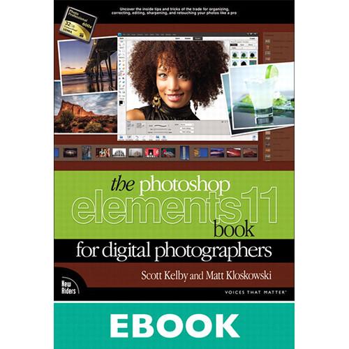 New Riders E-Book: The Photoshop Elements 11 Book for Digital Photographers