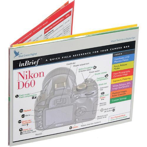 Blue Crane Digital Book: Quick Reference Field Guide to the Nikon D60