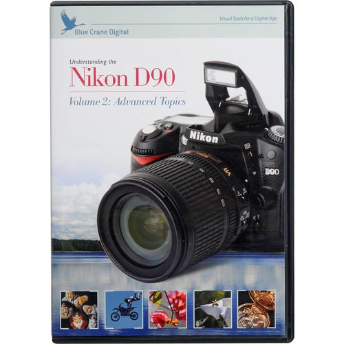 Blue Crane Digital DVD: Advanced Training for the Nikon D90; Vol. 2