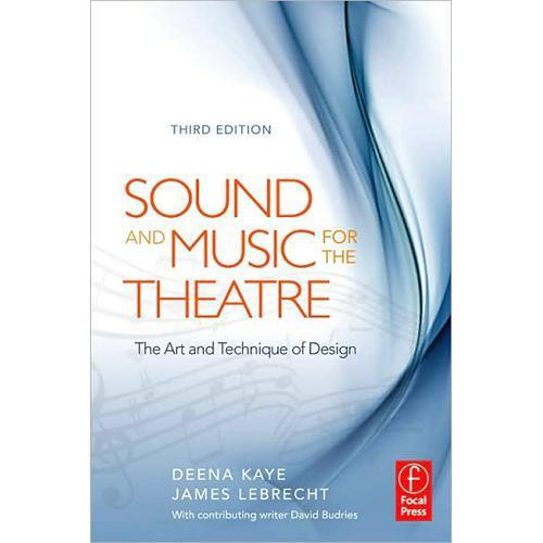 Focal Press Book: Sound and Music for the Theatre by Deena Kaye & James LeBrecht