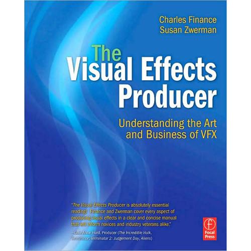 Focal Press Book: The Visual Effects Producer, Understanding the Art & Business of VFX