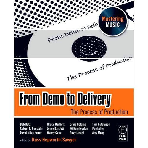 Focal Press Book: From Demo to Delivery Edited by Russ Hepworth-Sawyer