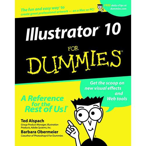 Wiley Publications Book: Illustrator 10 For Dummies by Ted Alspach, Barbara Obermeier, Wiley, Publications, Book:, Illustrator, 10, Dummies, by, Ted, Alspach, Barbara, Obermeier