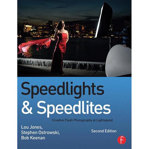 Focal Press Book: Speedlights & Speedlites: Creative Flash Photography at Lightspeed