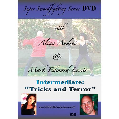 First Light Video DVD: Super Swordfighting Series: Intermediate Tricks & Terror