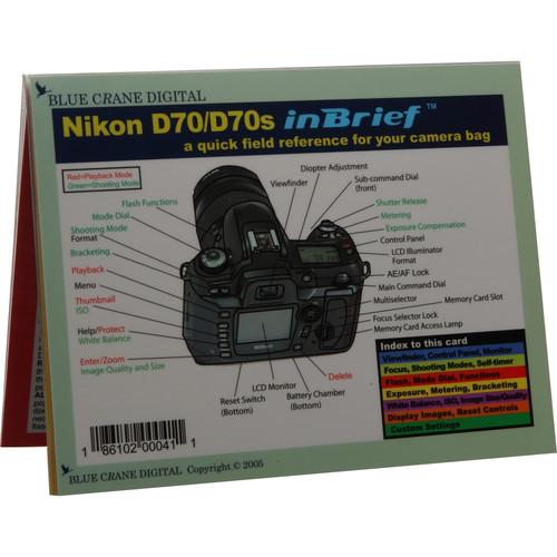Blue Crane Digital Book: Quick Reference Field Guide to the Nikon D70 70S SLR Digital Camera