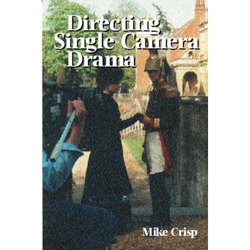Focal Press Book: Directing Single Camera Drama