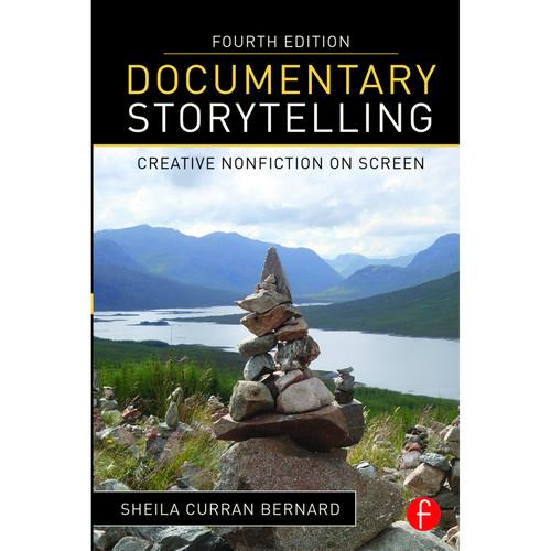 Focal Press Book: Documentary Storytelling: Creative Nonfiction on Screen