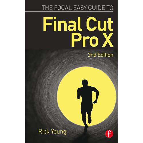 Focal Press Book: The Focal Easy Guide to Final Cut Pro X