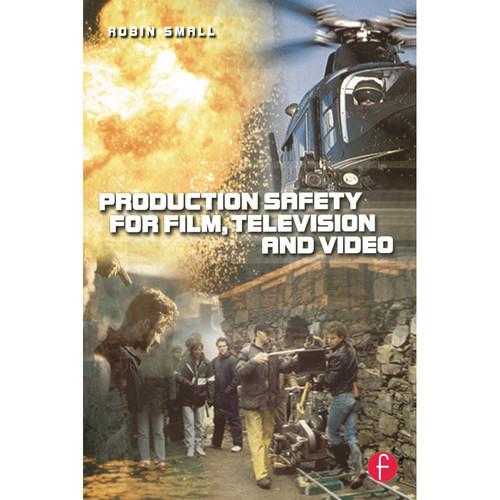 Focal Press Book: Production Safety for Film, Television and Video