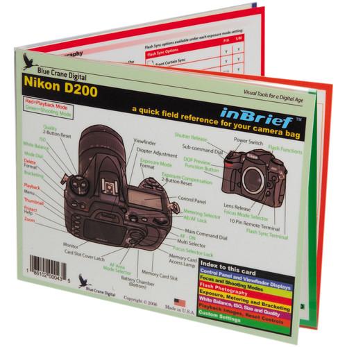 Blue Crane Digital Quick Field Reference for the Nikon D200 Digital SLR Camera