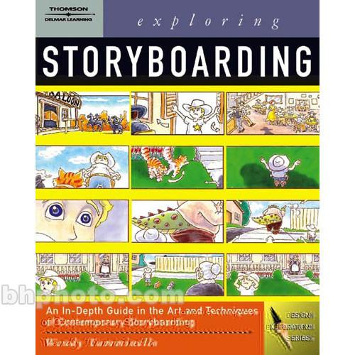 Cengage Course Tech. Book: Exploring Storyboarding by Wendy Tumminello