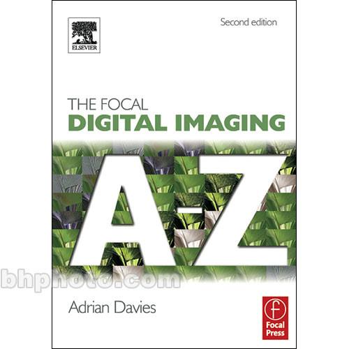 Focal Press Book: Focal Digital Imaging A to Z by Adrian Davies