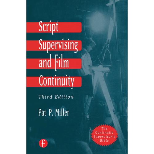Focal Press Book: Script Supervising and Film Continuity