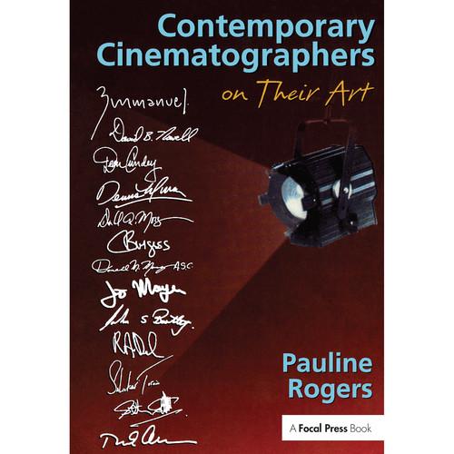 Focal Press Book: Contemporary Cinematographers on Their Art
