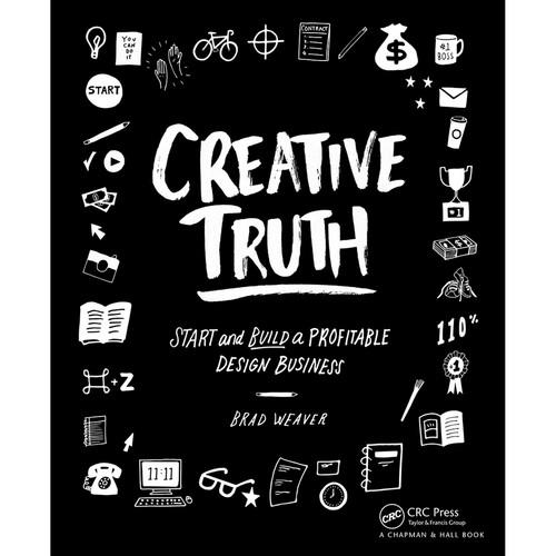 Focal Press Book: Creative Truth: Start and Build a Profitable Design Business