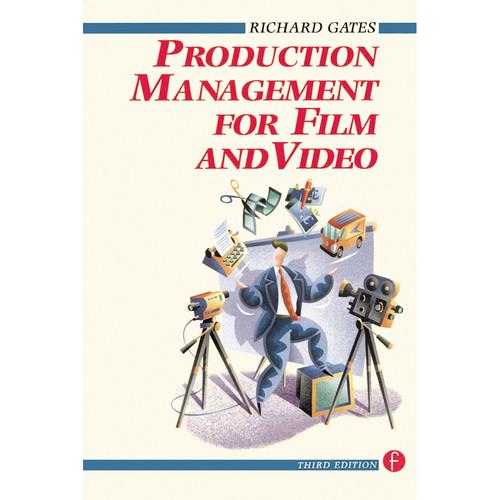 Focal Press Book: Production Management for Film and Video