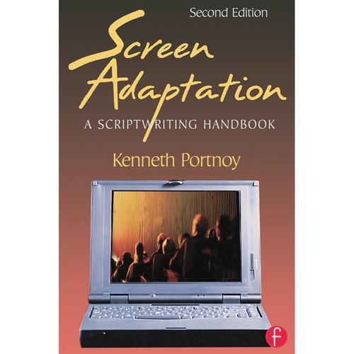 Focal Press Book: Screen Adaptation: A Scriptwriting Handbook