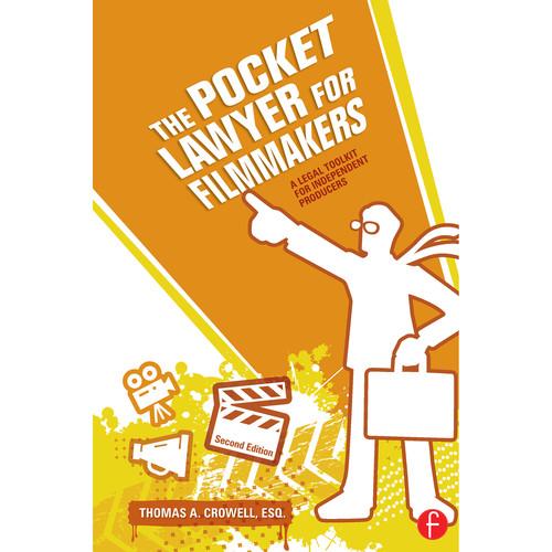 Focal Press Book: The Pocket Lawyer for Filmmakers: A Legal Toolkit for Independent Producers