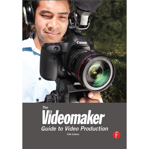 Focal Press Book: The Videomaker Guide to Video Production
