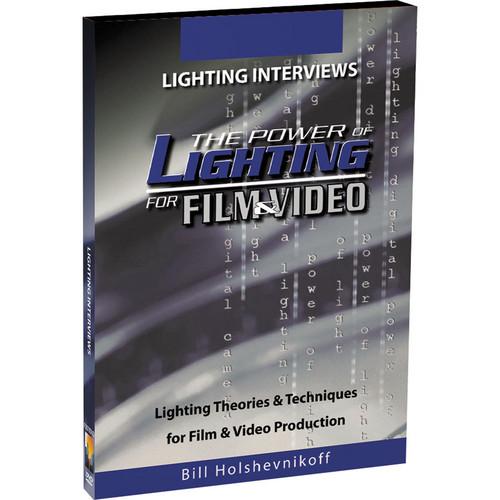 First Light Video DVD: The Power of Lighting for Film & Video: Lighting Interviews by Bill Holshevnikoff