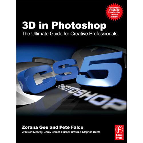 Focal Press Book: 3D in Photoshop by Zorana Gee, Pete Falco