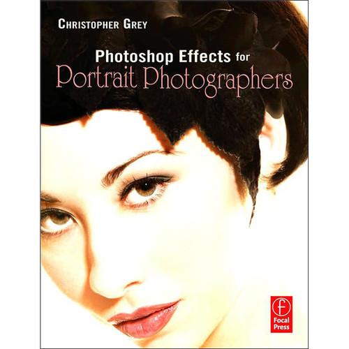 Focal Press Book: Photoshop Effects for Portrait Photographers