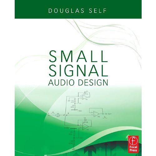 Focal Press Book: Small Sound Audio Design by Douglas Self