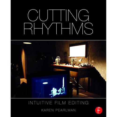 Focal Press Book: Cutting Rhythms: Intuitive Film Editing