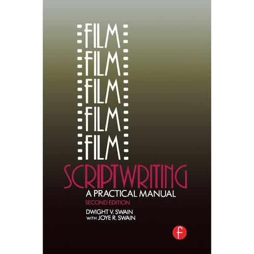 Focal Press Book: Film Scriptwriting: A Practical Manual