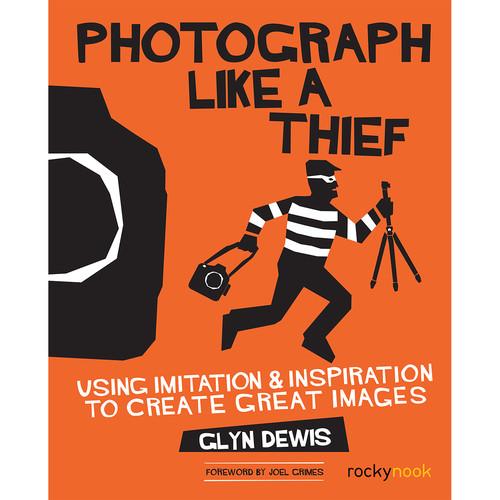 Glyn Dewis Photograph Like a Thief